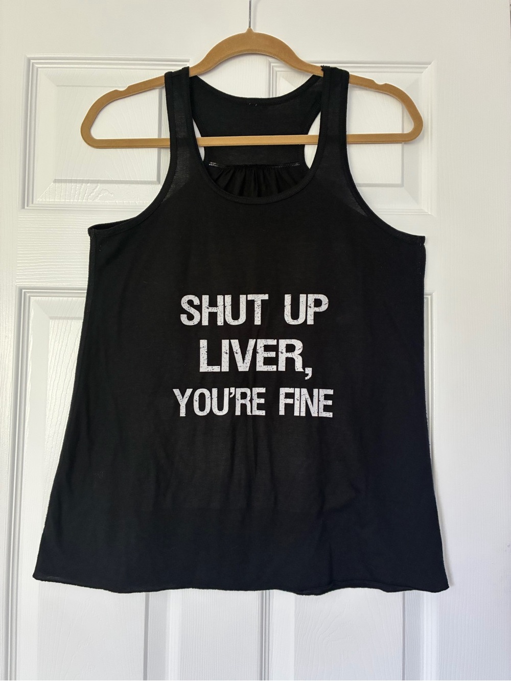 Black Racerback Tank Top - "Shut Up Liver, You're Fine"